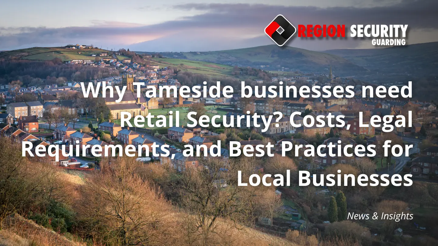 retail security in tameside businesses