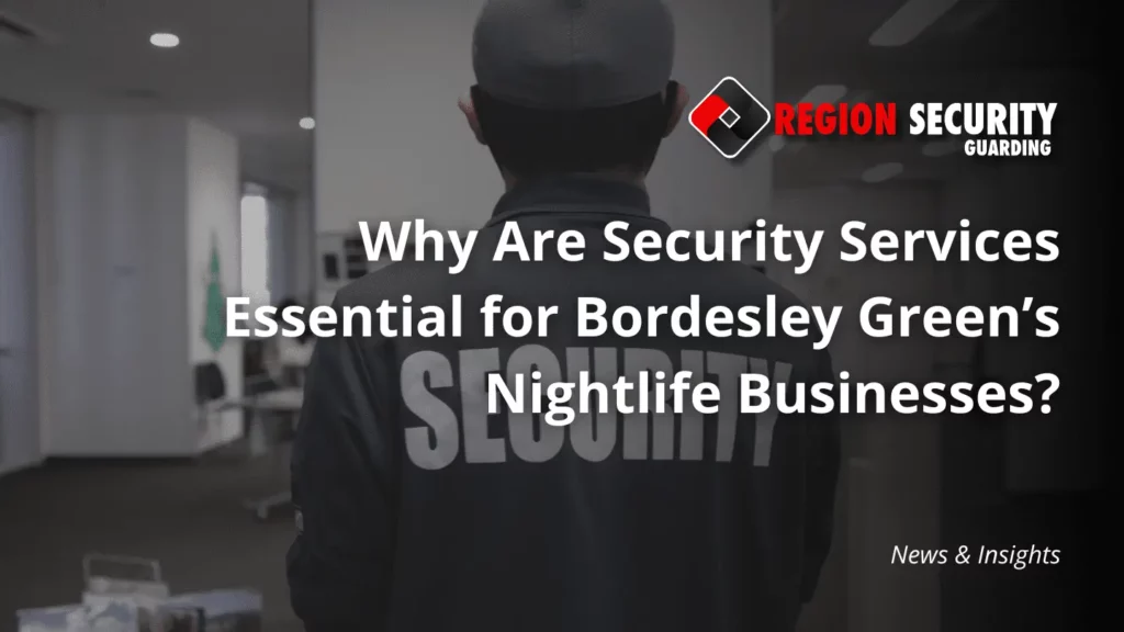 security services essential in bordesly green's