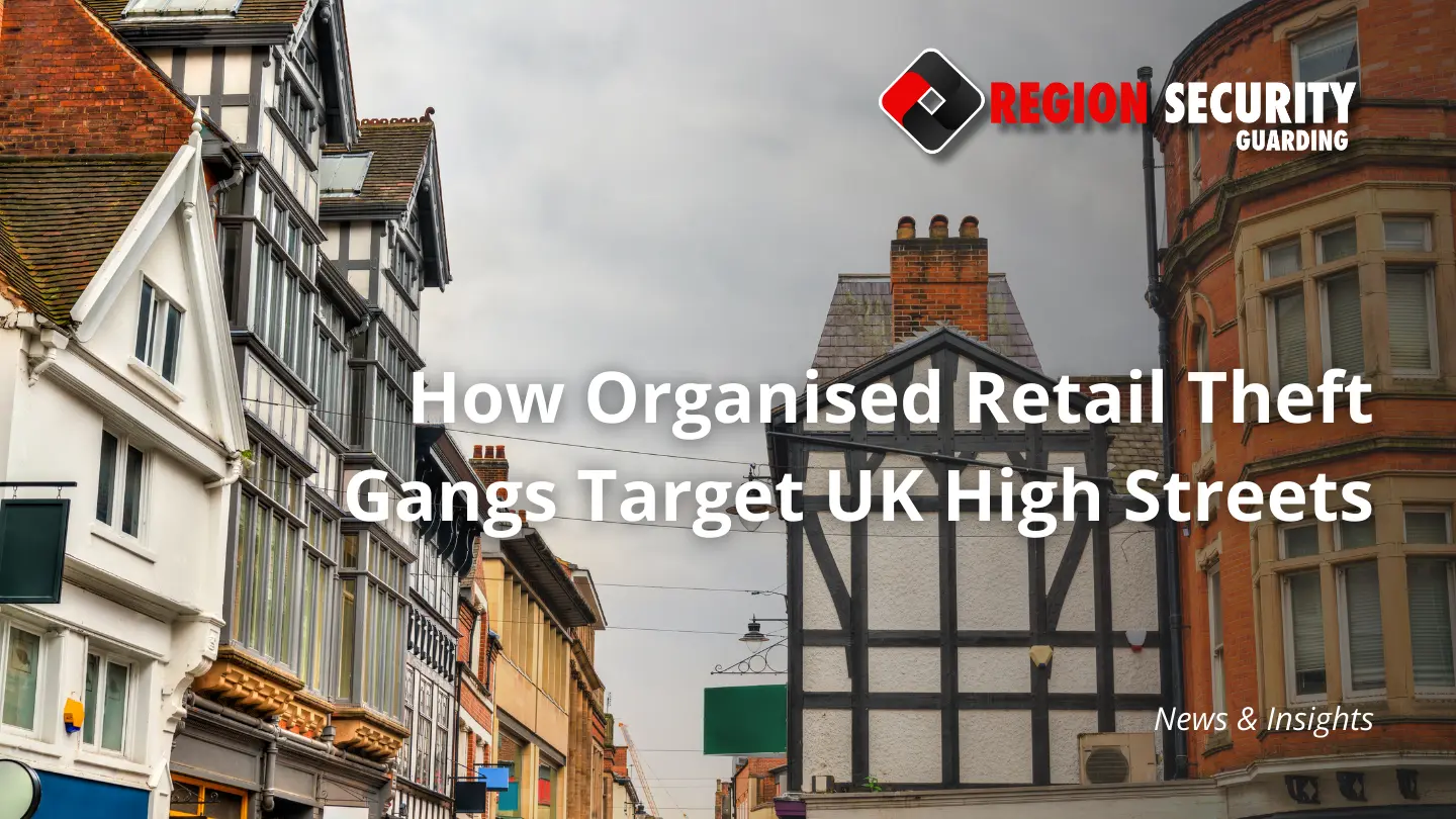 how retail theft gangs target high streets