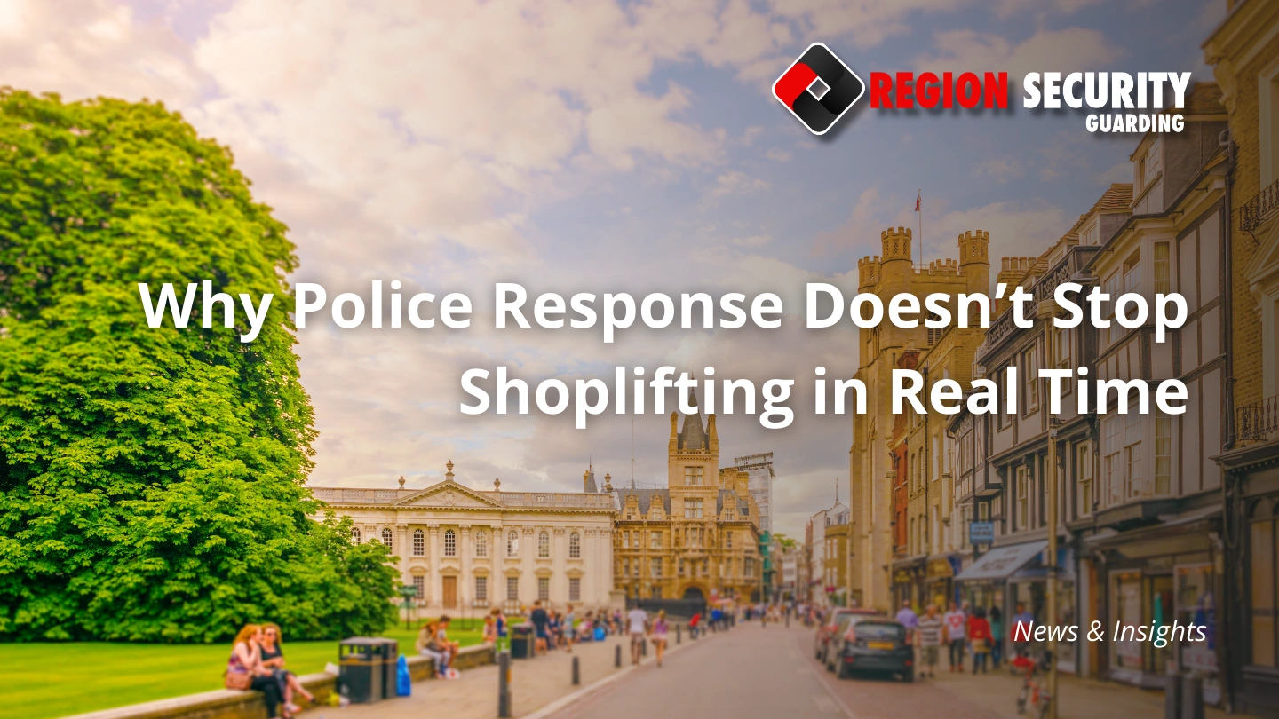 Why Police Response Doesn’t Stop Shoplifting in Real Time