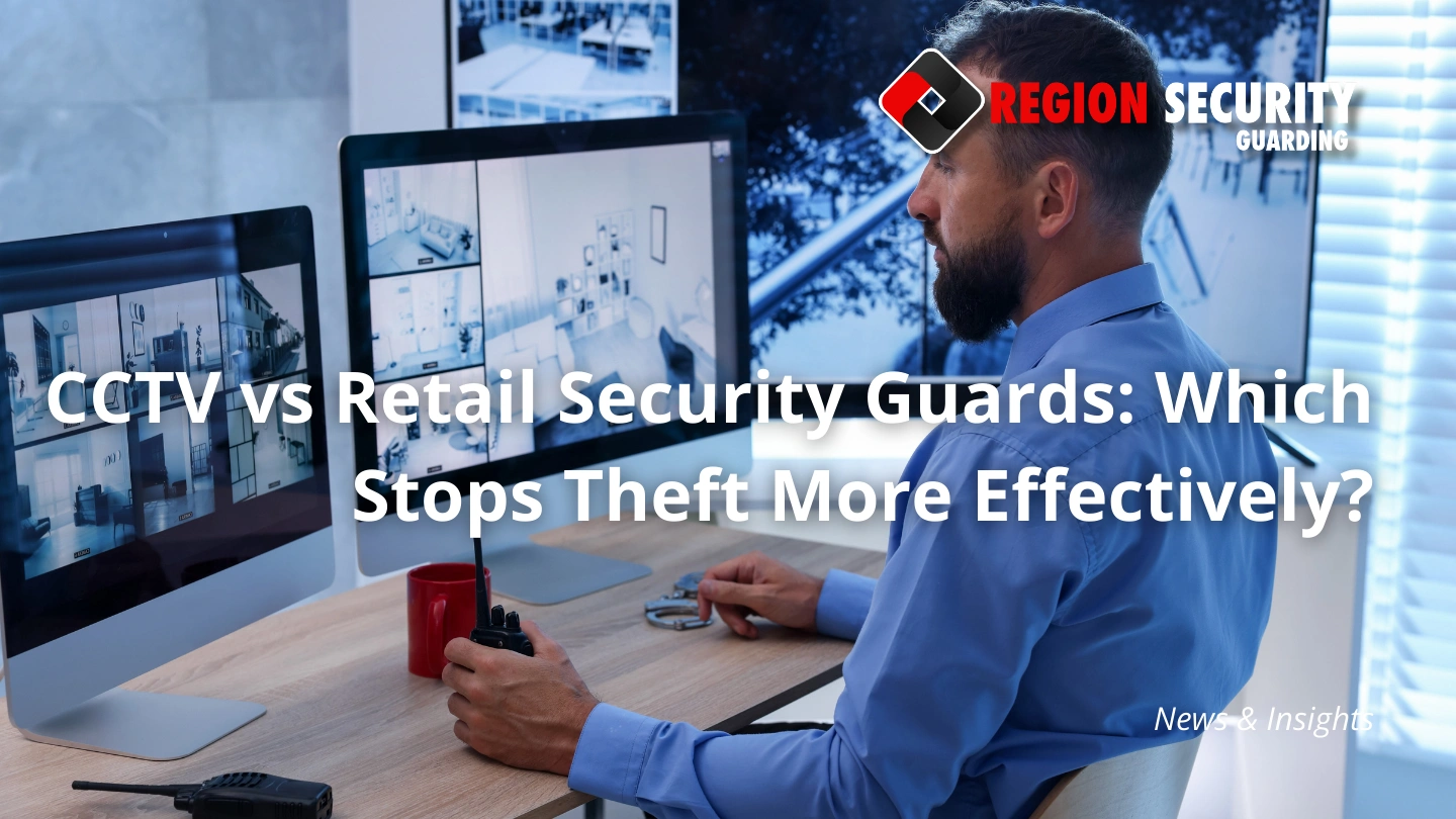 CCTV vs retail security guards for preventing theft