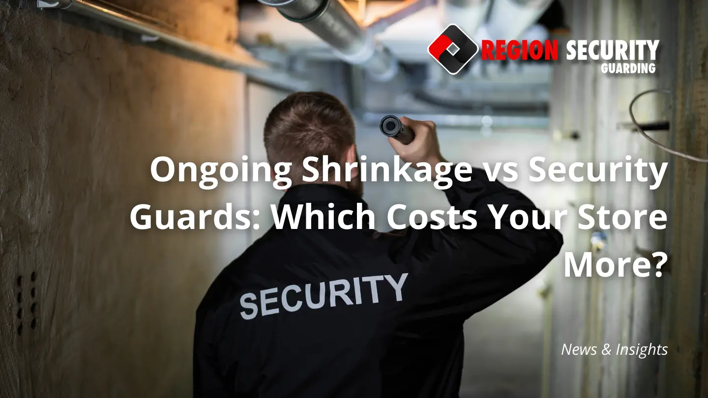 Cost of Ongoing Shrinkage vs Cost of Security Guards