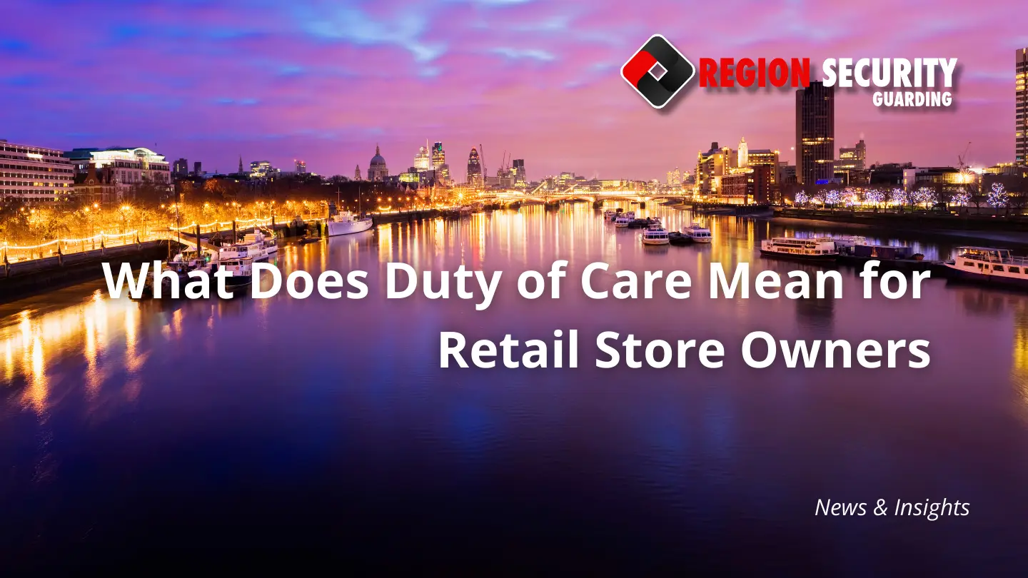 Legal duty of care in retail businesses