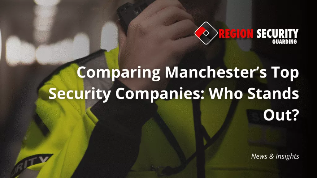 Best security companies in Manchester for business